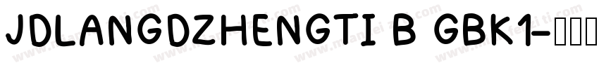 JDLANGDZHENGTI B GBK1字体转换